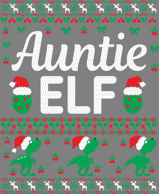 Auntie Elf Ugly Christmas Sweater Party Ready to Press DTF Heat Transfers