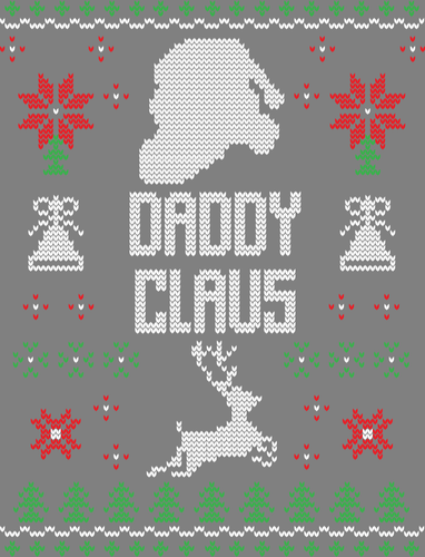 Daddy Claus Ugly Christmas Sweater Party Ready to Press DTF Heat Transfers