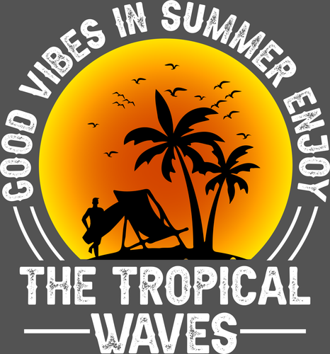 Good Vibes in Summer Enjoy the Tropical Waves Ready to Press DTF Heat Transfers
