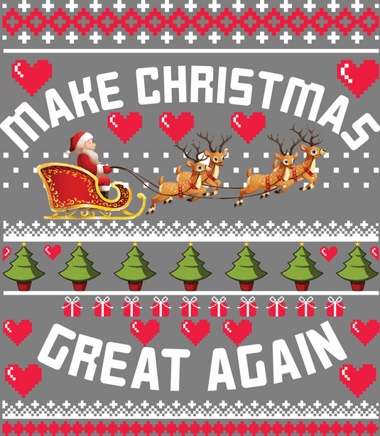 Make Christmas Great Again Ugly Christmas Sweater Party Ready to Press DTF Heat Transfers