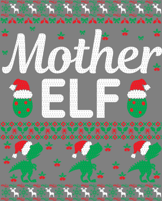 Mother Elf Ugly Christmas Sweater Party Ready to Press DTF Heat Transfers