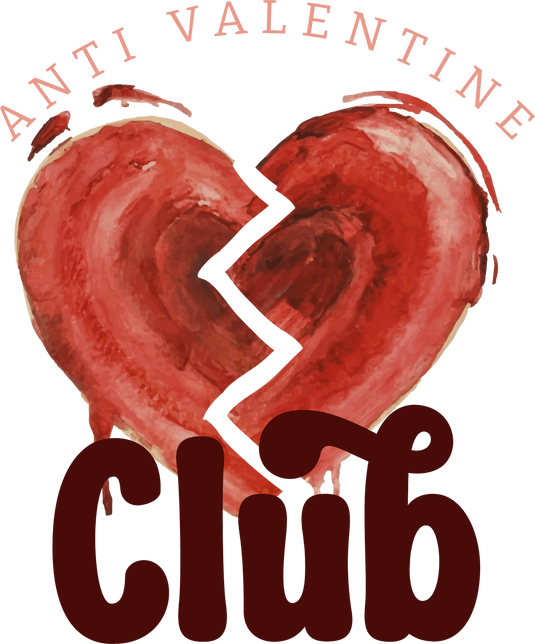 Anti Valentine Club Ready to Press DTF Transfer