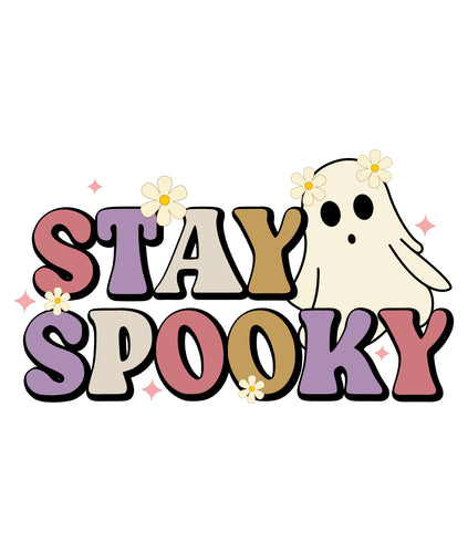 Stay Spooky Ready to Press DTF Heat Transfers