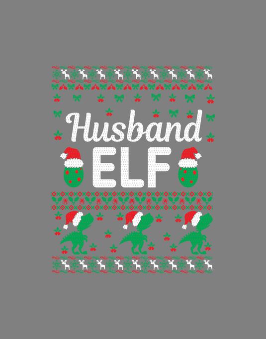 Husband Elf Chritsmas Ugly Sweater Party  Ready to Press DTF Heat Transfers
