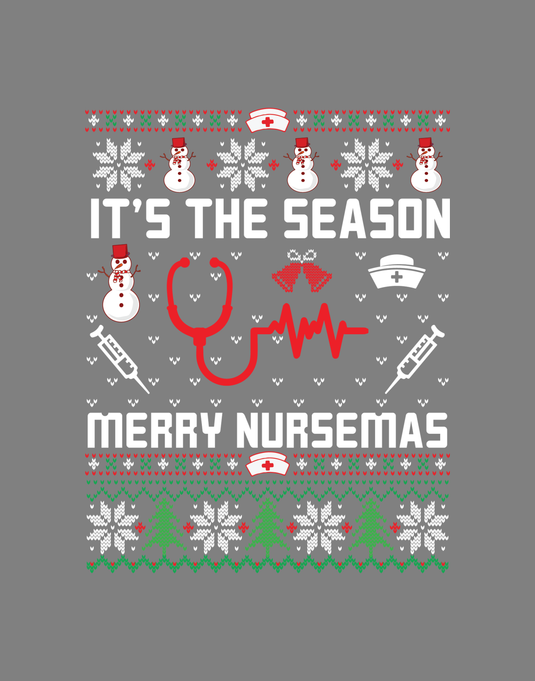 Its The Season Merry Nursemas Ugly Sweater Party Ready to Press DTF Heat Transfers